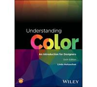 Linda Holtzschue Understanding Color: An Introduction for Designers (Tascabile)