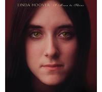 Linda Hoover - I Mean To Shine