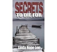 Linda Hope Lee Secrets To Die For (Tascabile) Nina Foster Mystery
