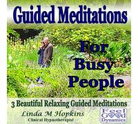 Linda Hopkins - Clinical Hypnotherapist - Guided Meditations for Busy People
