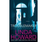 Linda Howard Troublemaker Intl (Tascabile)