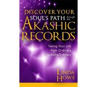 Linda Howe Discover Your Soul's Path Through the Akashic Records (Tascabile)