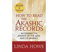 Linda Howe How to Read the Akashic Records (Tascabile)