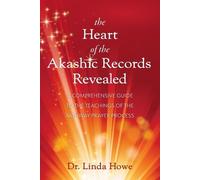 Linda Howe The Heart of the Akashic Records Revealed (Tascabile)