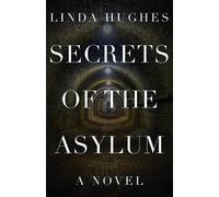 Linda Hughes Secrets of the Asylum (Tascabile)