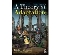 Linda Hutcheon A Theory of Adaptation (Tascabile)