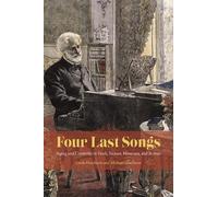 Linda Hutcheon Michael Hutcheon Four Last Songs (Tascabile)