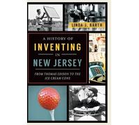 Linda J. Barth A History of Inventing in New Jersey (Tascabile)