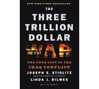 Linda J. Bilmes Joseph E. Stiglitz The Three Trillion Dollar War (Tascabile)