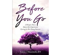Linda J Mancinelli Mancinelli Linda J Before You Go (Tascabile)