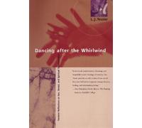Linda J. Tessier Dancing after the Whirlwind (Tascabile)