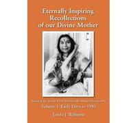Linda J William Eternally Inspiring Recollections of Our Divine Moth (Tascabile)
