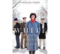 Linda Jane Nied WHITE as Christmas Snow, a Candle's Glow, and Heaven (Tascabile)