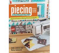 Linda Jenkins Becky Goldsmith Piecing the Piece O' Cake Way (Tascabile)