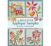 Linda Jenkins Becky The Best Ever Appliqué Sampler from Piece O' Ca (Tascabile)