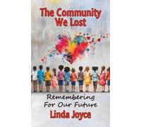 Linda Joyce The Community We Lost (Tascabile)