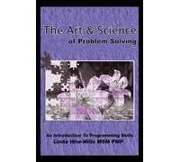 Linda K. Hite-Mills The Art and Science of Problem Solving (Tascabile)