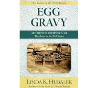 Linda K Hubalek Egg Gravy (Tascabile) Butter in the Well