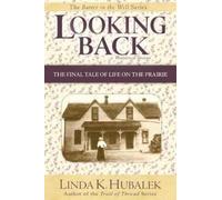Linda K Hubalek Looking Back (Tascabile) Butter in the Well