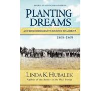 Linda K Hubalek Planting Dreams (Tascabile) Planting Dreams