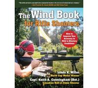 Linda K. Miller Keith A. Cunnin The Wind Book for Rifle Shoo (Copertina rigida)