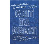 Linda Kaplan Thaler Robin Koval Thaler, Linda K Grit to Great (Copertina rigida)