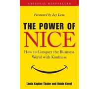 Linda Kaplan Thaler Robin Koval The Power of Nice (Copertina rigida)
