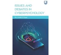 Linda Kaye Issues and Debates in Cyberpsychology (Tascabile)