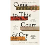 Linda Kinstler Come to This Court and Cry (Copertina rigida)