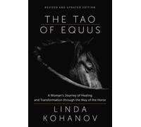 Linda Kohanov Tao of Equus Revised (Tascabile)