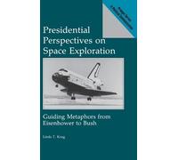 Linda Krug Presidential Perspectives on Space Exploration (Copertina rigida)