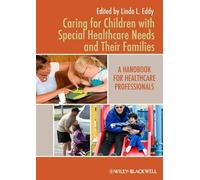 Linda L. Eddy Caring for Children with Special Healthcare Needs and (Tascabile)