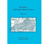 Linda L Green Kentucky 1860 Agricultural Census Volume 1 (Tascabile)