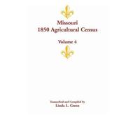 Linda L Green Missouri 1850 Agricultural Census (Tascabile)
