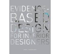 Linda L. Nussbaumer Evidence-Based Design for Interior Designers (Tascabile)