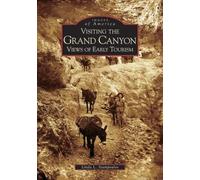 Linda L. Stampoulos Visiting the Grand Canyon (Tascabile) Images of America