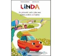 Linda. La piccola auto che non voleva andare a benzina
