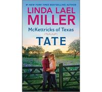 Linda Lael Miller McKettricks of Texas: Tate (Tascabile)