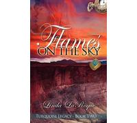 Linda Laroque Flames on the Sky (Tascabile)