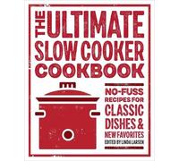 Linda Larsen The Ultimate Slow Cooker Cookbook (Tascabile)