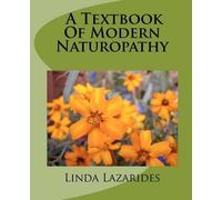Linda Lazarides A Textbook of Modern Naturopathy (Tascabile)