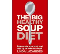 Linda Lazarides The Big Healthy Soup Diet (Tascabile)