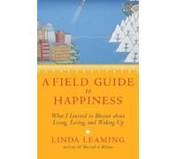 Linda Leaming A Field Guide to Happiness (Tascabile)