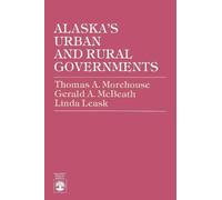 Linda Leask Gerald A. McBeath Thomas A. Alaska's Urban and Rural Go (Tascabile)