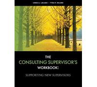 Linda LeBlanc Tyra Sellers The Consulting Supervisor's Workbook (Tascabile)