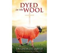 Linda Lee Tarver Dyed in the Wool (Tascabile)