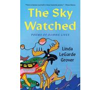Linda LeGarde Grover The Sky Watched (Tascabile)