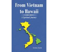 Linda Liem From Vietnam to Hawaii (Tascabile)