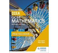 Linda Liggett Ro CCEA GCSE Mathematics Foundation Practice Book for (Tascabile)