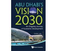 Linda Low Abu Dhabi's Vision 2030: An Ongoing Journey Of Econ (Copertina rigida)